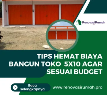 Tips Hemat Biaya Bangun Toko 5x10 Agar Sesuai Budget