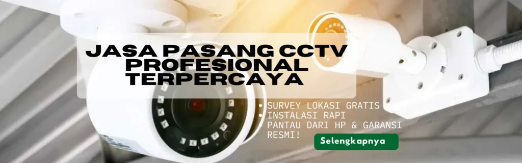 Jasa Pasang CCTV Profesional Terpercaya