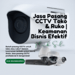 Jasa Pasang CCTV Toko & Ruko | Keamanan Bisnis Efektif