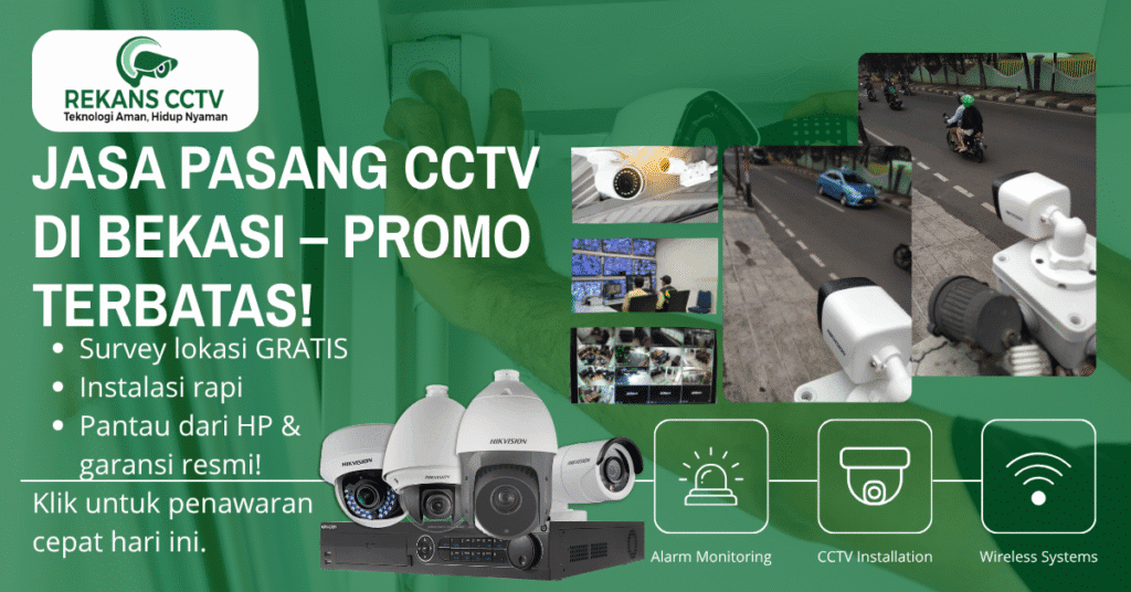 Jasa Pasang CCTV di Bekasi – Promo Terbatas!