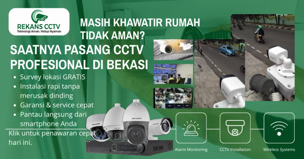 Teknisi service dan Jasa Pasang CCTV di Bekasi Profesional & Bergaransi