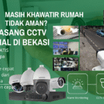 Teknisi service dan Jasa Pasang CCTV di Bekasi Profesional & Bergaransi